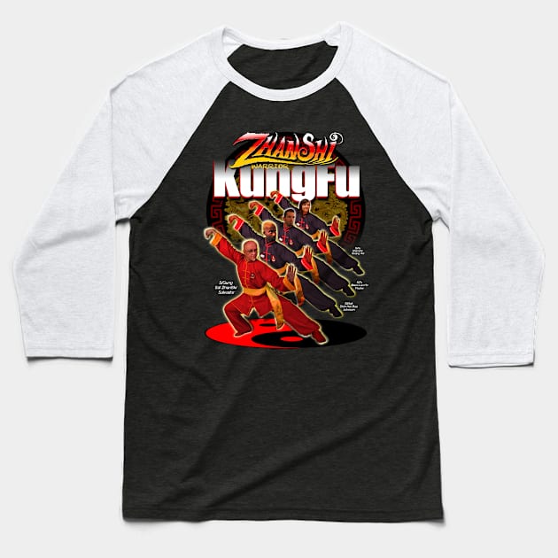 ZhanShi Kung Fu For All Baseball T-Shirt by MyTeeGraphics